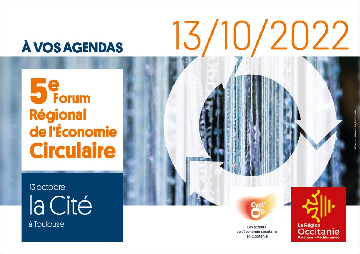 5ème forum de l'économie circulaire en Occitanie : 13 octobre 2022 - Toulouse 