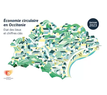 Economie Circulaire en Occitanie - Etat des lieux et Chiffres Clés - Edition 2023