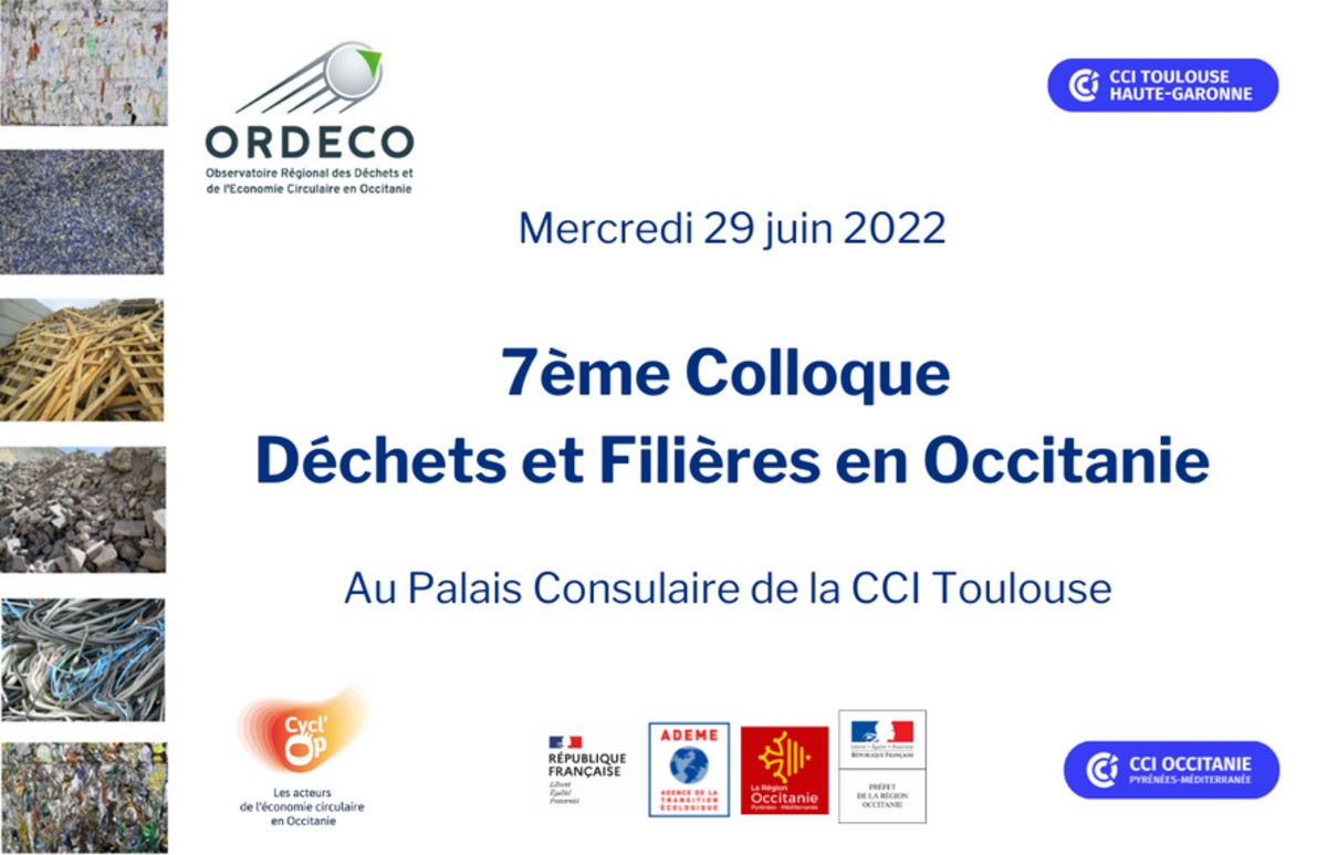 7ème Colloque Déchets en Occitanie - Toulouse - Mercredi 29 juin