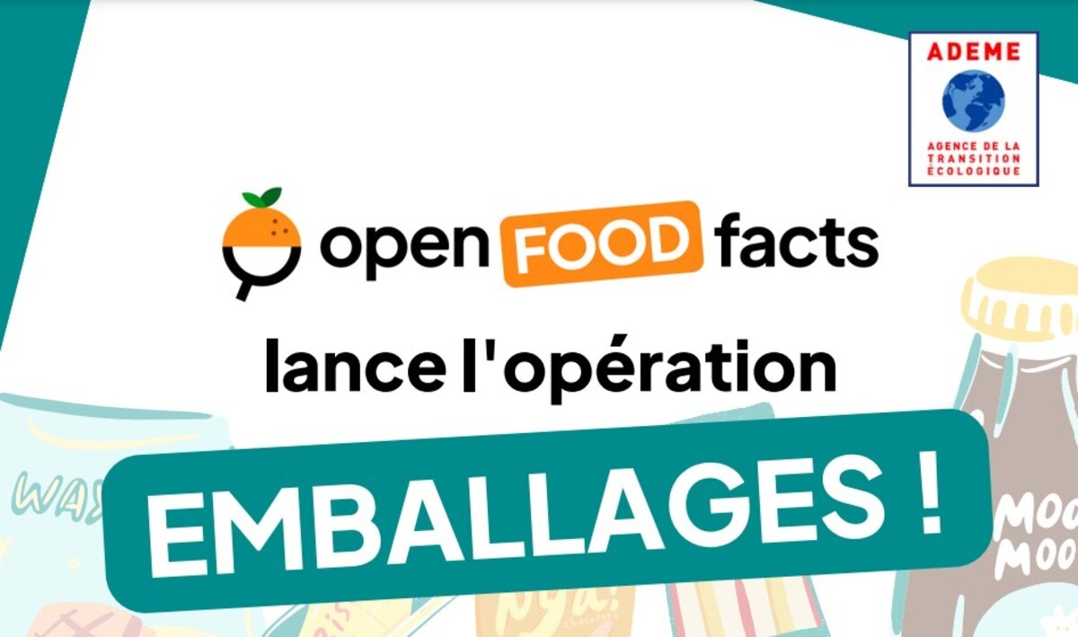 Lancement de l’opération « Plein pot sur les emballages » - ADEME - Open Food Facts -