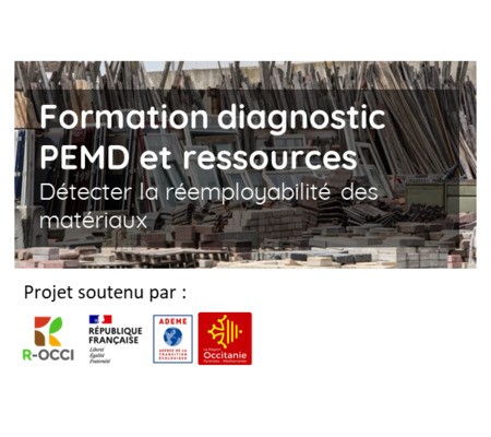[FORMATION] ENVIROBAT OCCITANIE et CYCLE UP - 1er et 2 juin à Montpellier - Réemploi, diagnostic PEMD, diagnostic ressources : Détecter la réemployabilité des matériaux