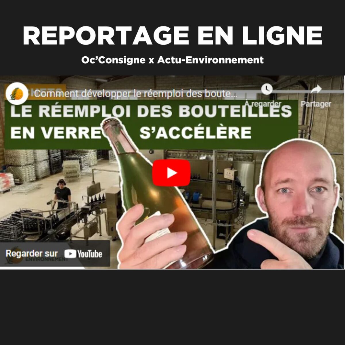 Reportage Actu-Environnement : Comment développer le réemploi des bouteilles en verre ?
