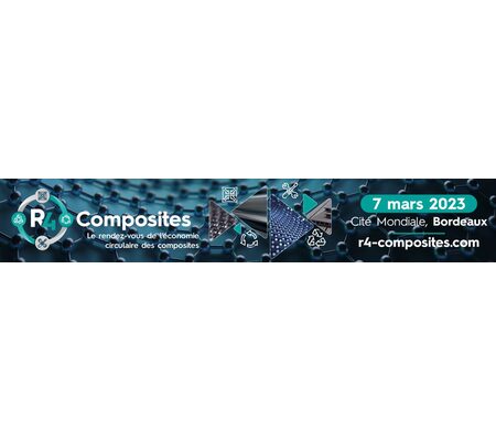 R4 Composites - Le RDV de l'économie circulaire des composites - 7 mars 2023 - Bordeaux