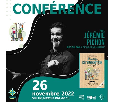 Zero Waste Toulouse, le Sicoval Arto et la mairie de Ramonville proposent : Conférence de Jérémie Pichon
