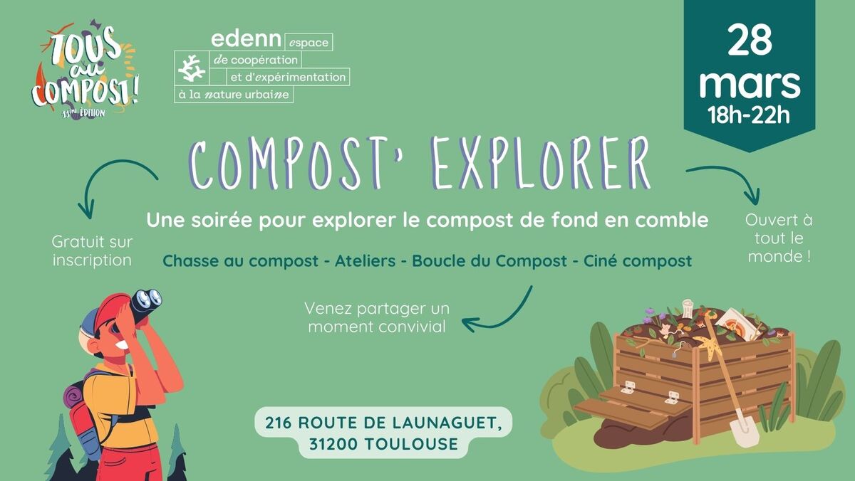 Compost' Explorer ! Une soirée pour explorer le compost de fond en comble | Toulouse | 28 mars 2024